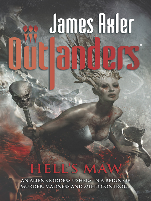 Title details for Hell's Maw by James Axler - Available